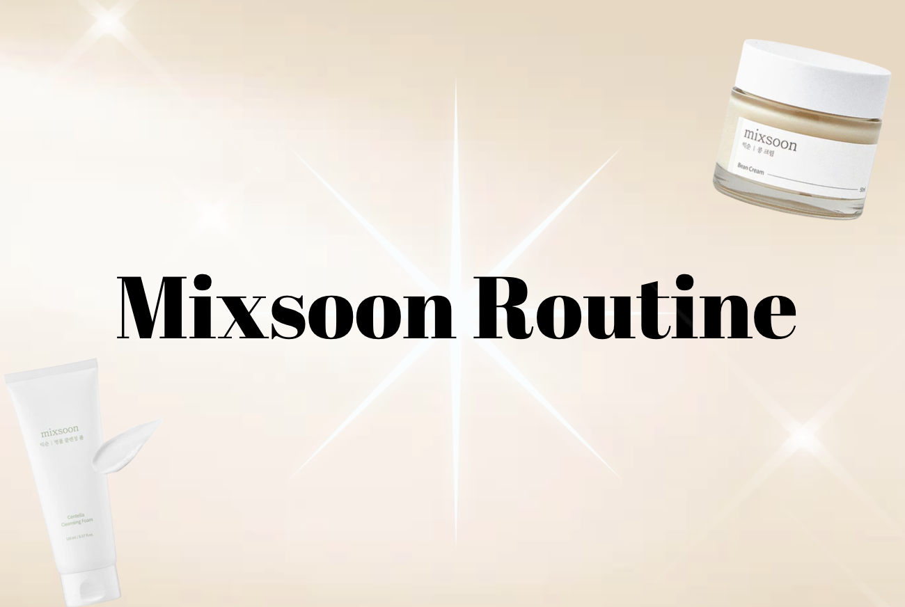 A Simple Yet Powerful Skincare Routine Using Mixsoon