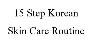 mroe than 10 step korean skin care routine at K beauty makeup