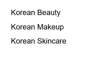 Korean beauty, makeup and skincare at K-BeautyMakeup