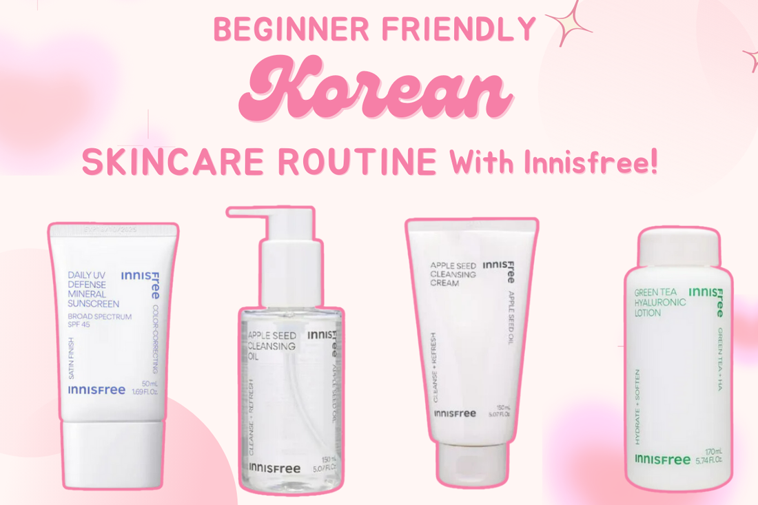 Beginner Korean Skincare Routine with Innisfree