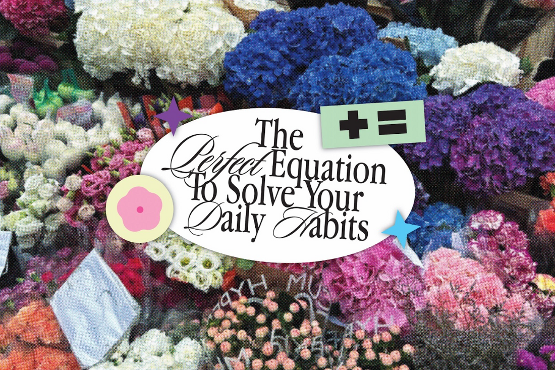 The Perfect Equation To Solve Your Daily Habits ➕🟰