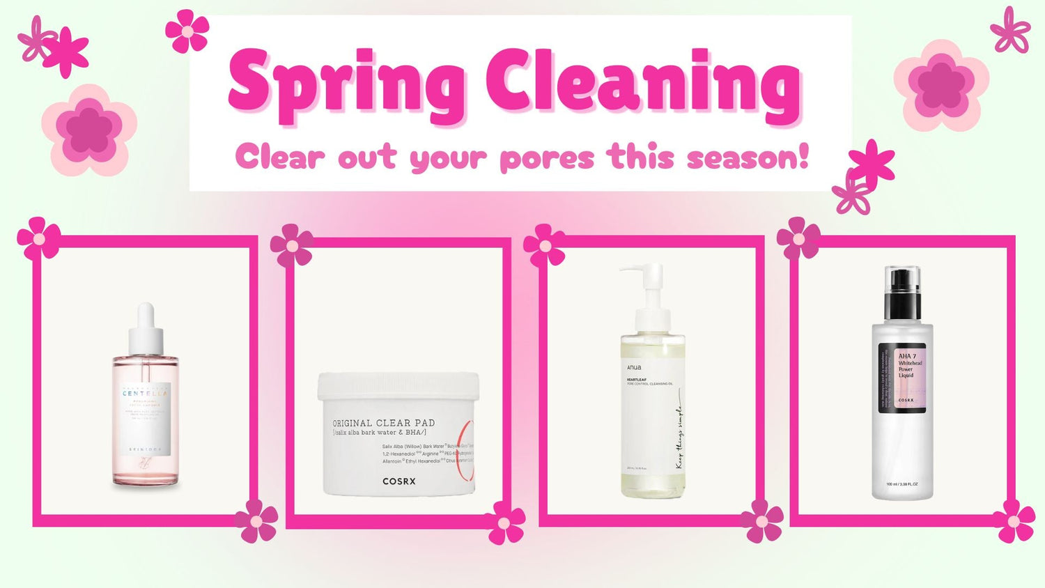 Spring Clean Your Pores: A guide to getting and keeping your pores clean